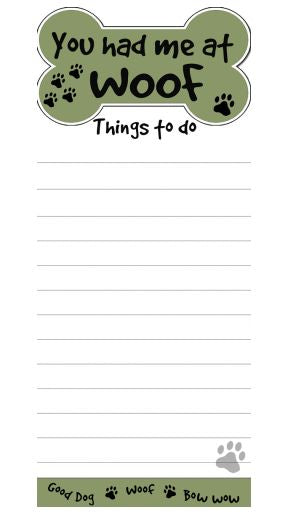 Magnetic Notepad - You had Me at WOOF